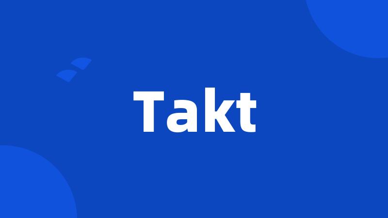 Takt