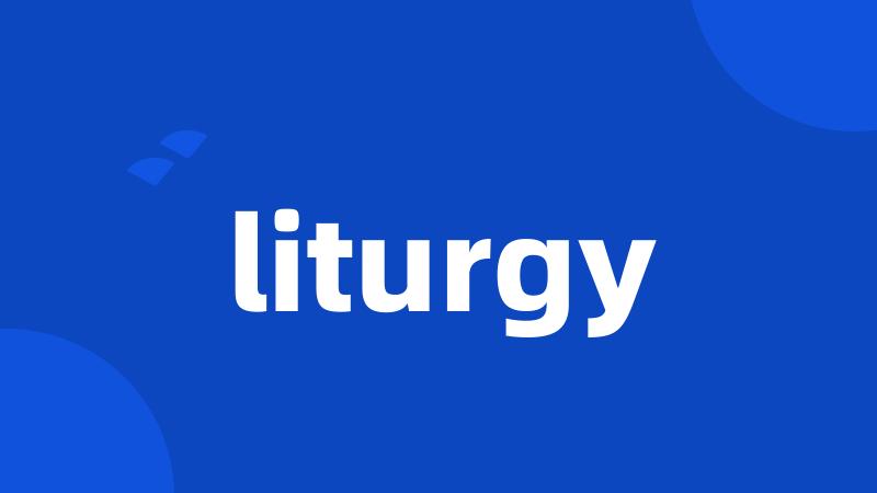 liturgy