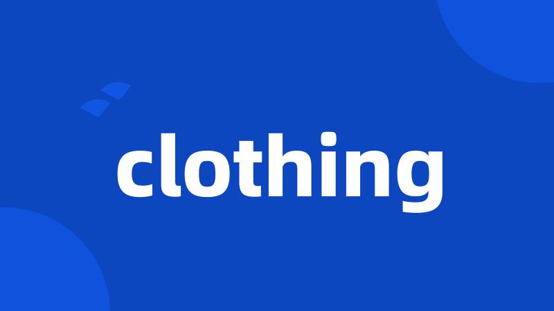 clothing