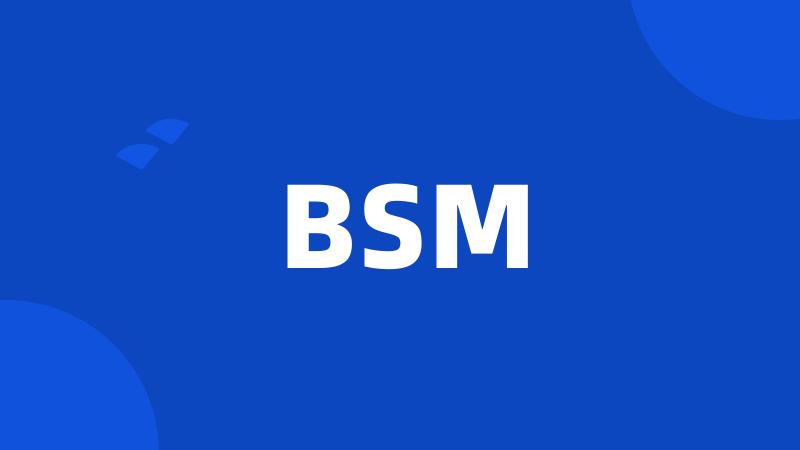 BSM