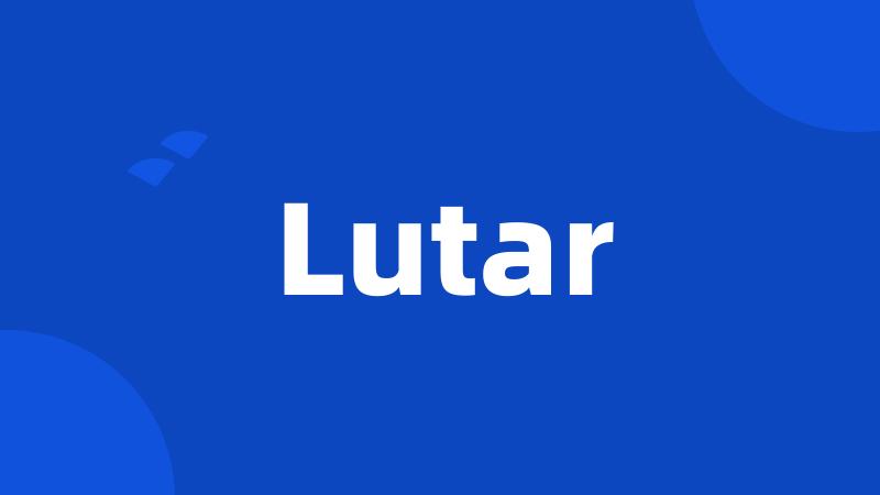 Lutar