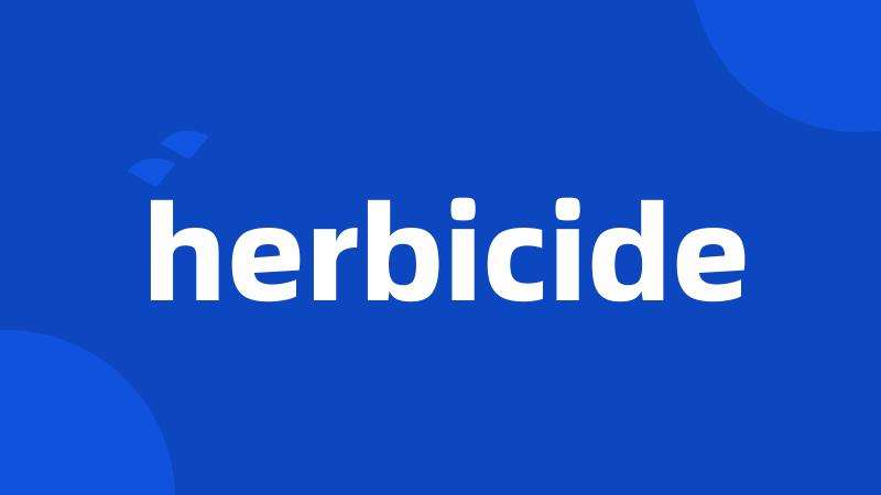 herbicide