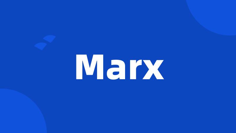 Marx