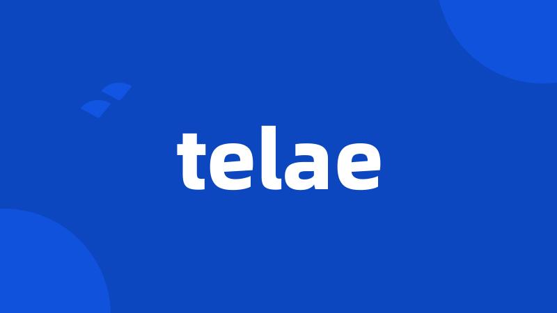 telae