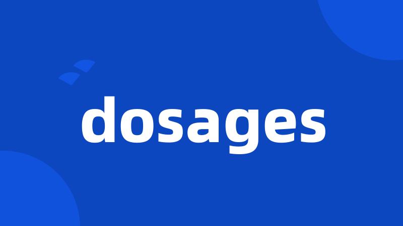 dosages