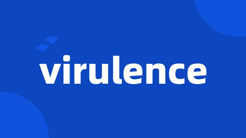 virulence