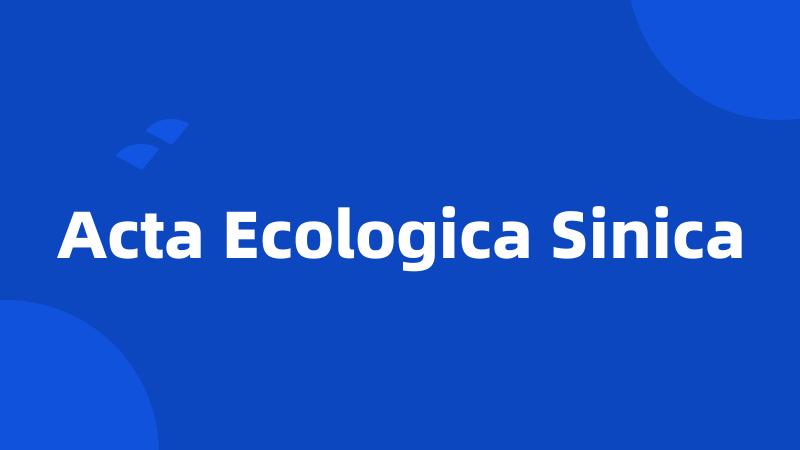 Acta Ecologica Sinica