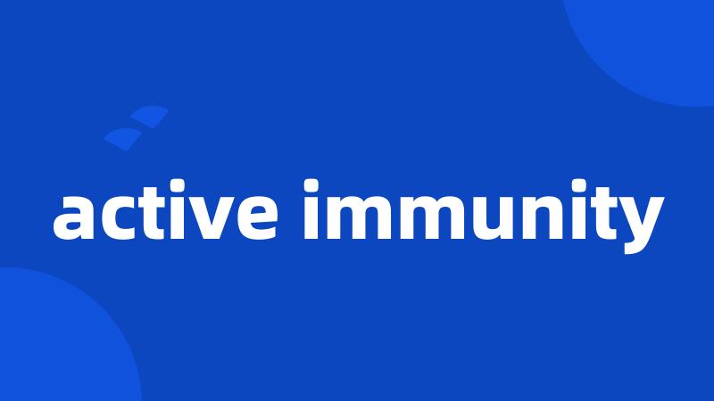 active immunity