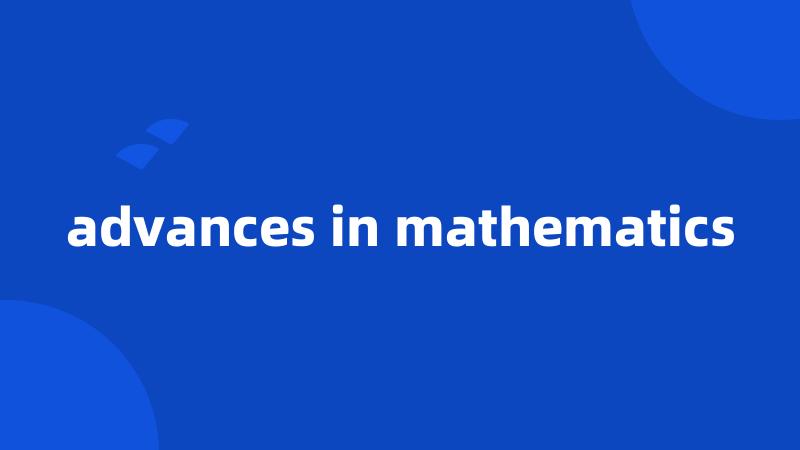 advances in mathematics