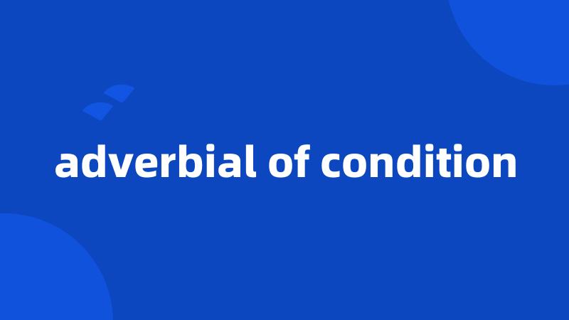 adverbial of condition