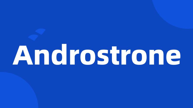 Androstrone