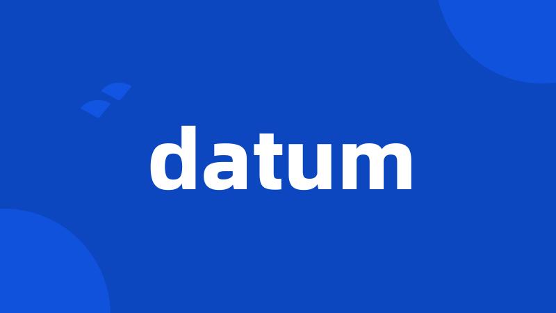 datum