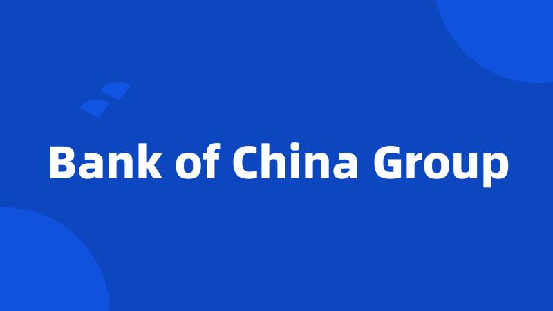 Bank of China Group