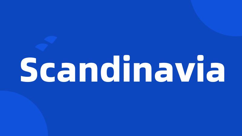 Scandinavia