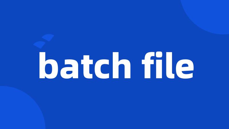 batch file