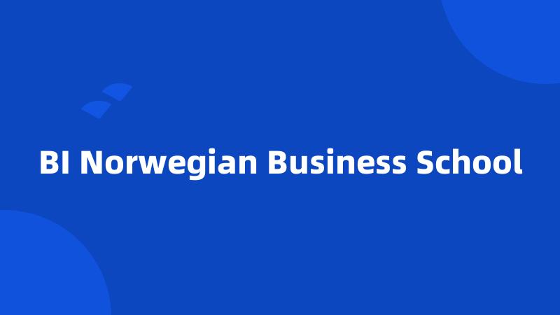 BI Norwegian Business School