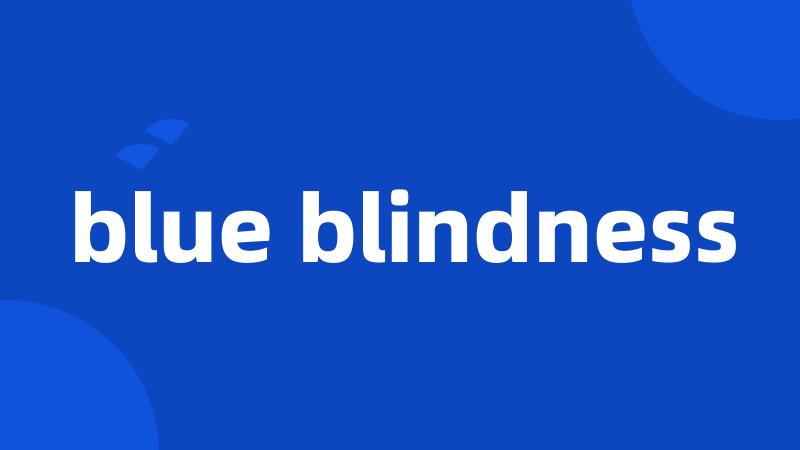 blue blindness