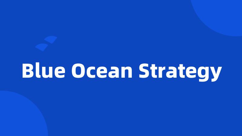 Blue Ocean Strategy