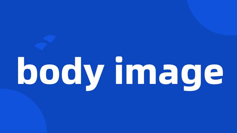 body image