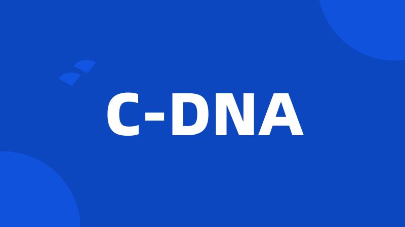 C-DNA