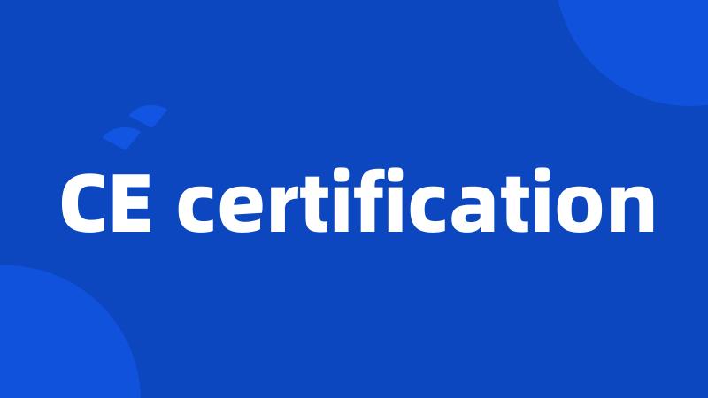 CE certification