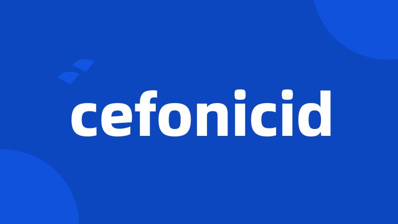 cefonicid