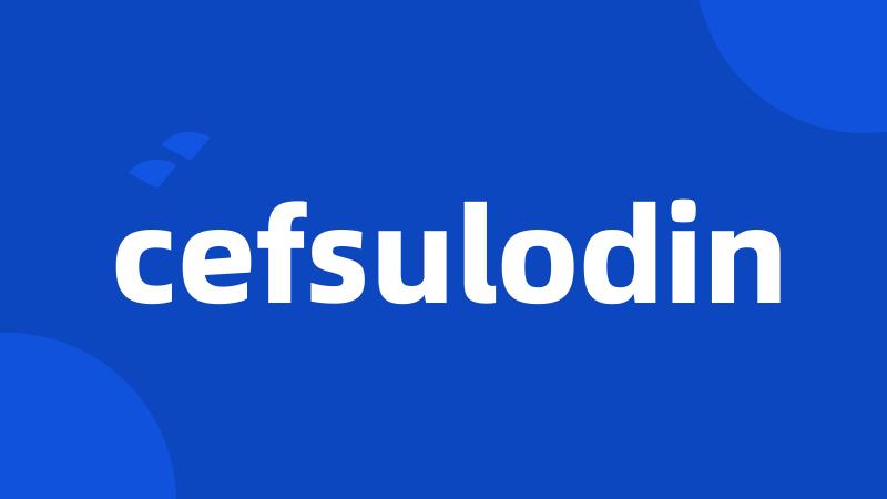 cefsulodin