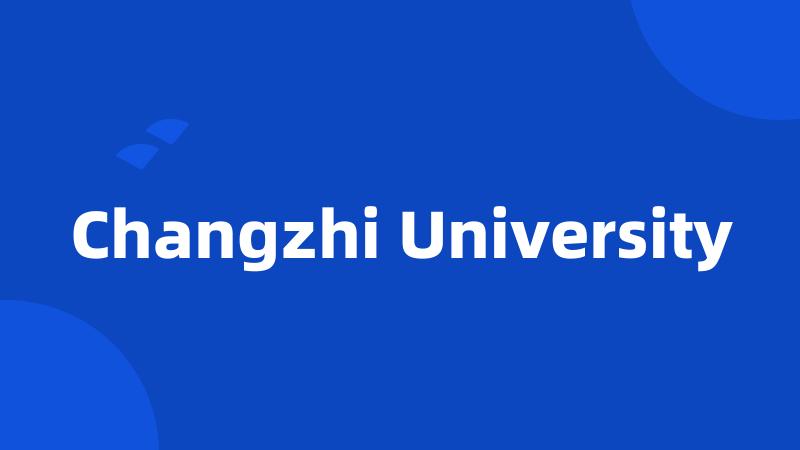 Changzhi University