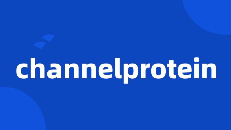 channelprotein