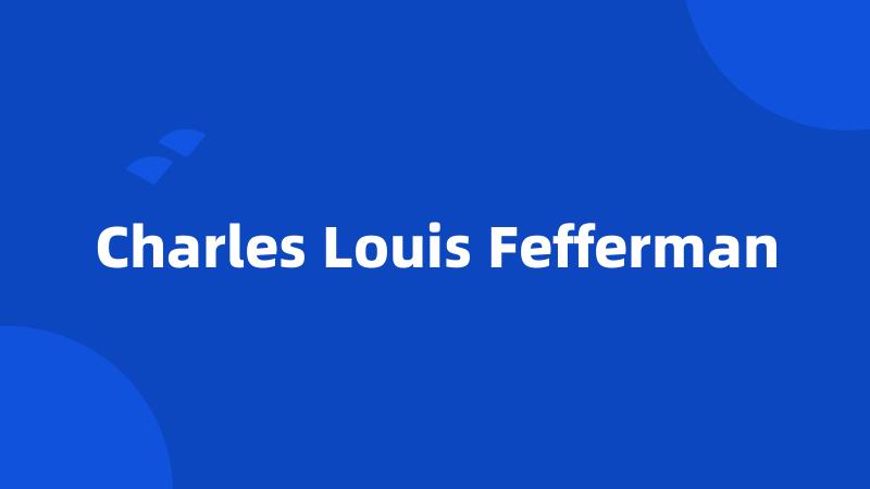 Charles Louis Fefferman