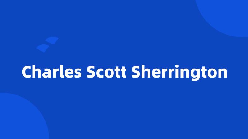 Charles Scott Sherrington