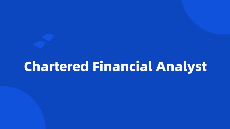 Chartered Financial Analyst