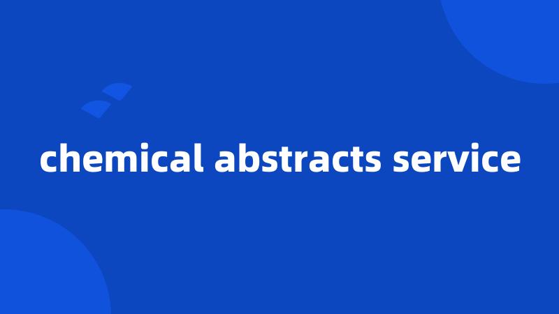 chemical abstracts service