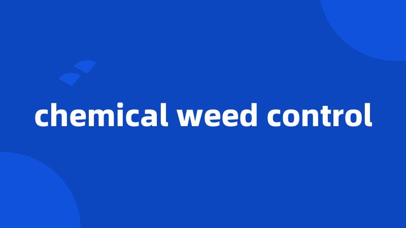 chemical weed control