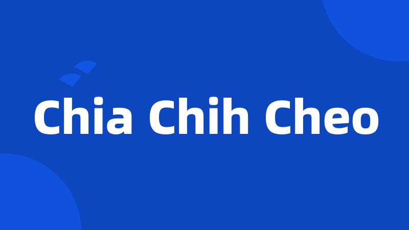 Chia Chih Cheo