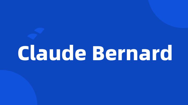 Claude Bernard