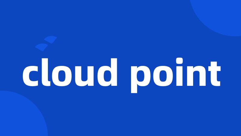 cloud point