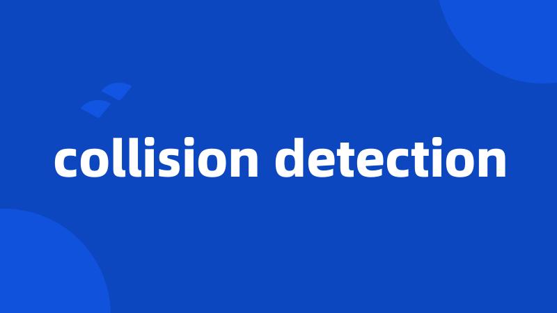 collision detection