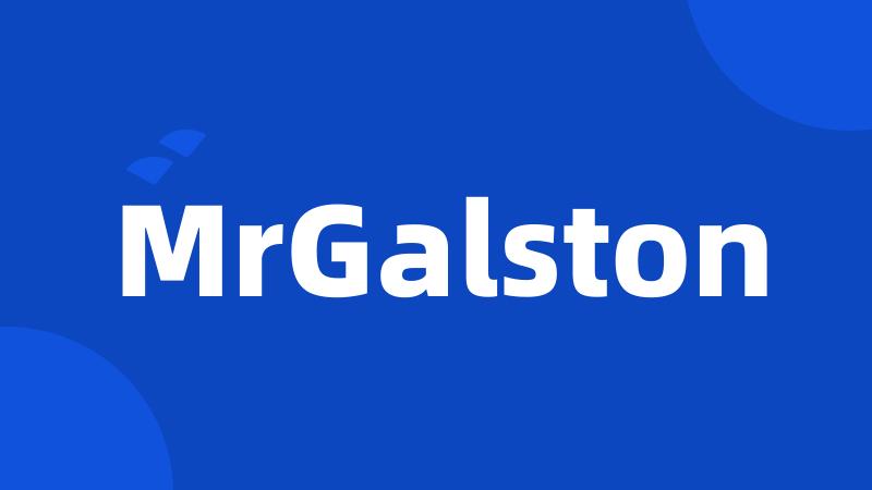 MrGalston