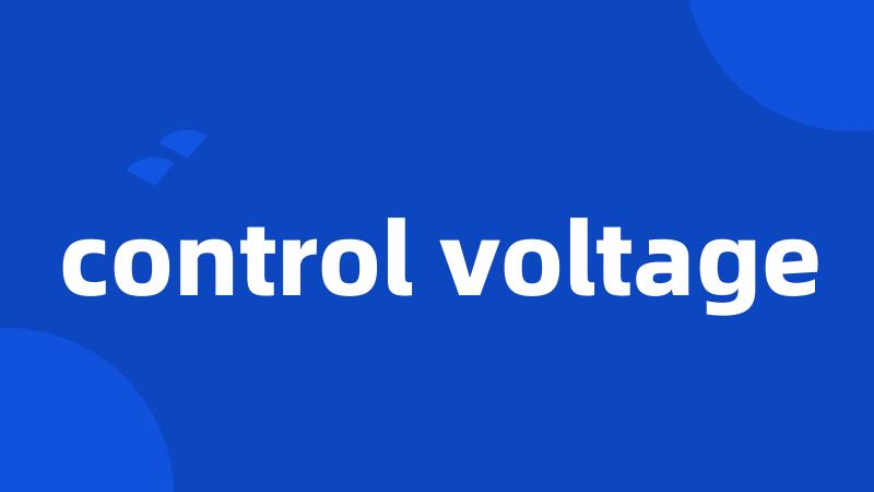 control voltage