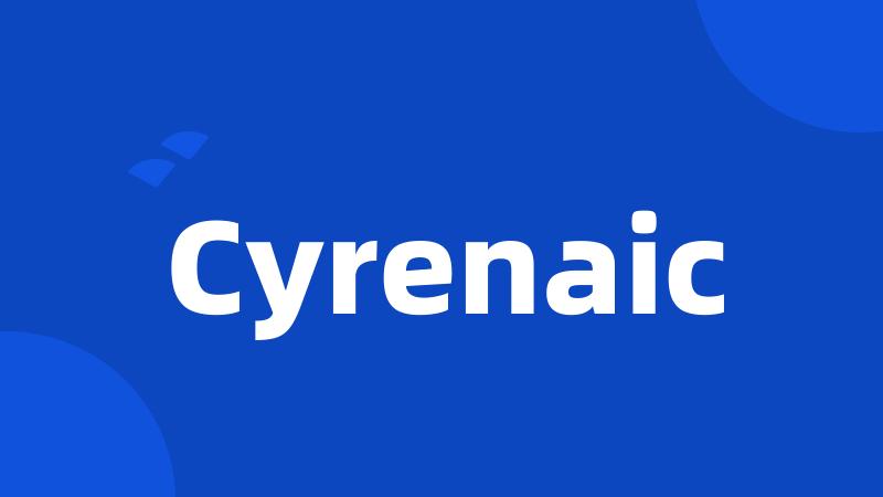 Cyrenaic