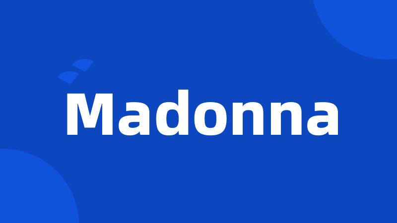 Madonna