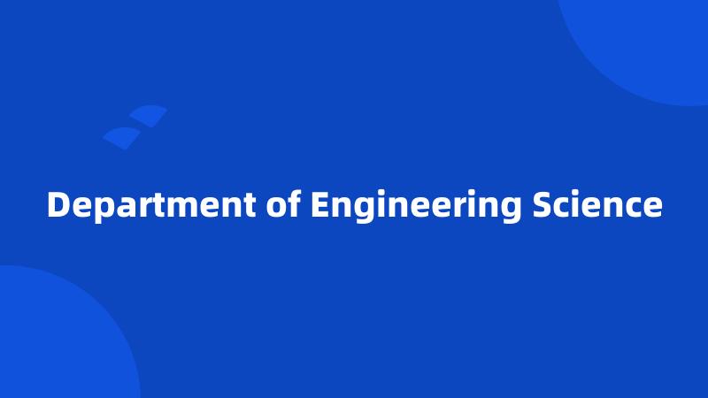 Department of Engineering Science