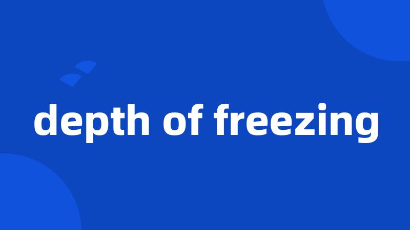 depth of freezing