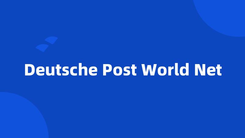 Deutsche Post World Net