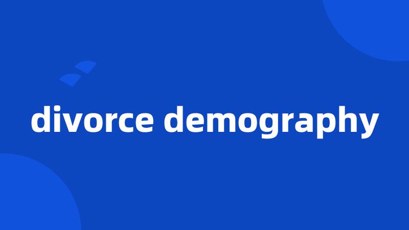 divorce demography