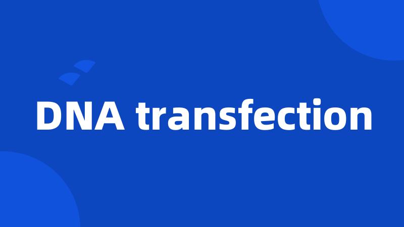 DNA transfection