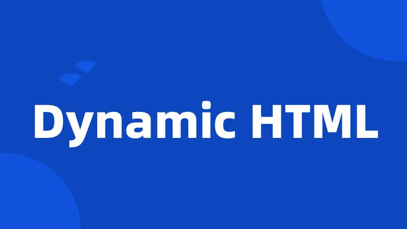 Dynamic HTML