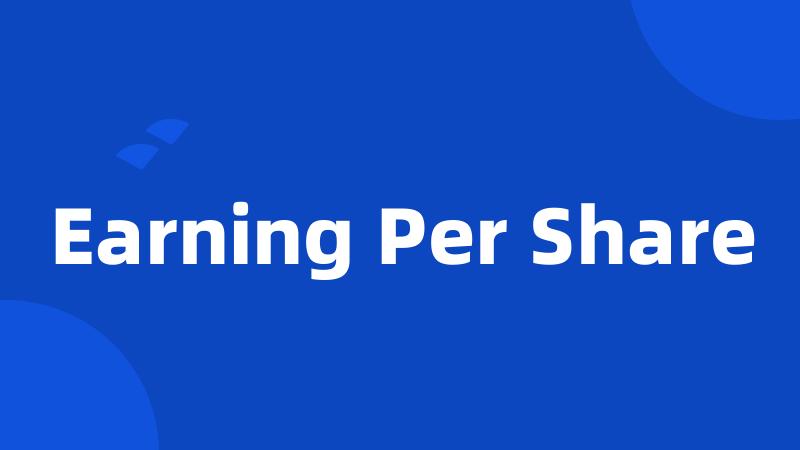 Earning Per Share