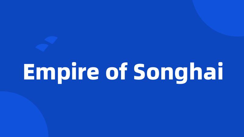 Empire of Songhai